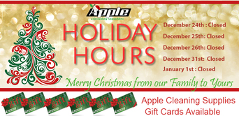 Holiday hours UPDATE Apple Cleaning Supply